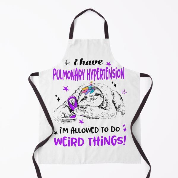 Item preview, I have Pulmonary Hypertension i'm allowed to do Weird Things designed and sold by ElizabethS809.