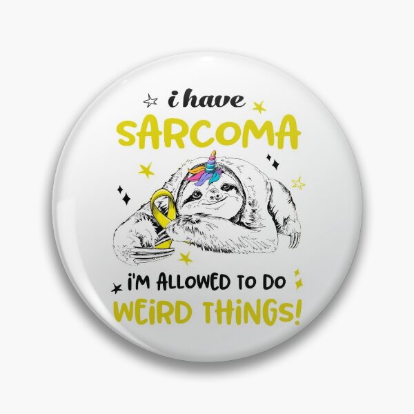Item preview, I have Sarcoma i'm allowed to do Weird Things designed and sold by ElizabethS809.