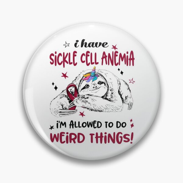 Item preview, I have Sickle Cell Anemia i'm allowed to do Weird Things designed and sold by ElizabethS809.