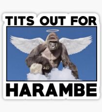 Tits out for HARAMBE Sticker