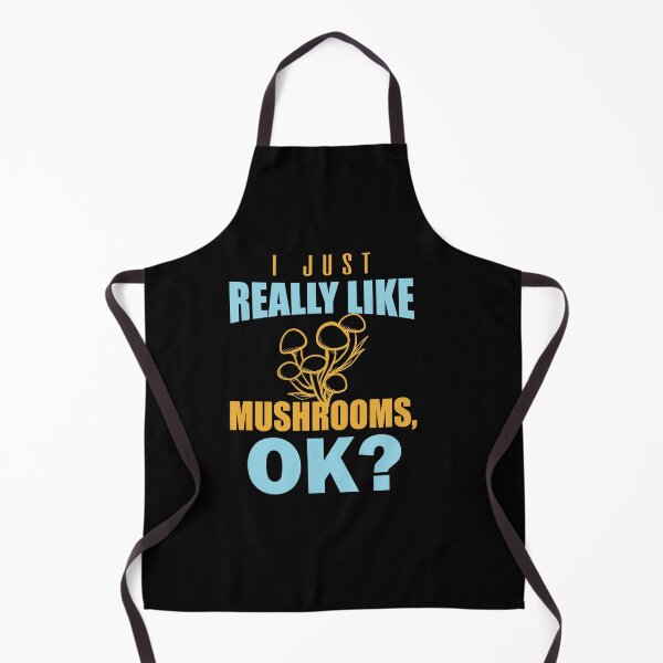 Item preview, I Just Really Like Mushrooms, OK? - Mushroom Meme designed and sold by ildafdhome.