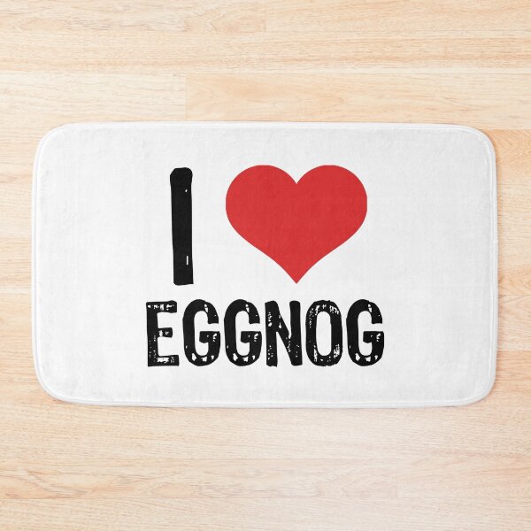 Item preview, I Love Eggnog designed and sold by The "I Love Everything" Shop.