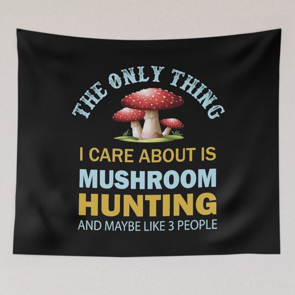 Item preview, The Only Thing I Care About Is Mushroom Hunting - Mushroom Meme designed and sold by ildafdhome.