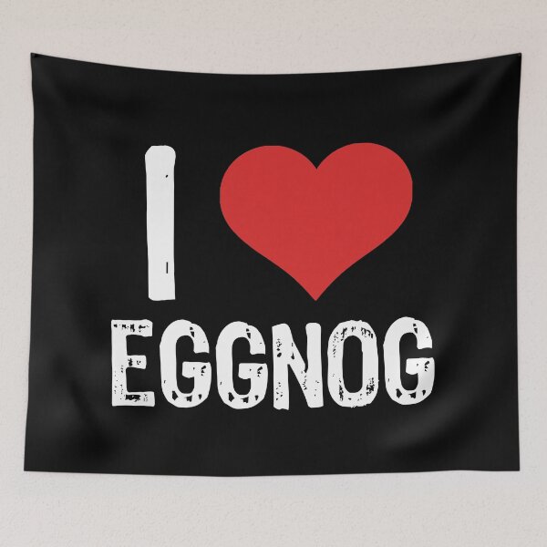 Item preview, I Love Eggnog designed and sold by The "I Love Everything" Shop.