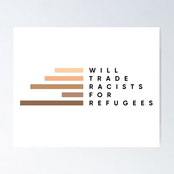Item preview, Intercambiaremos racistas por refugiados designed and sold by MouadbStore.