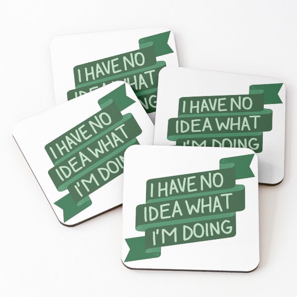 Item preview, I Have No Idea What I’m Doing - Green Banner designed and sold by FlorenciaBliss.