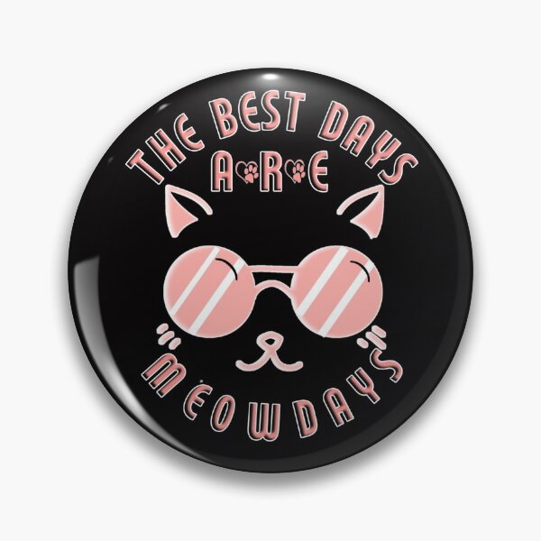 Item preview, BEST DAYS ARE MEOWDAYS designed and sold by Hussain Shirts.