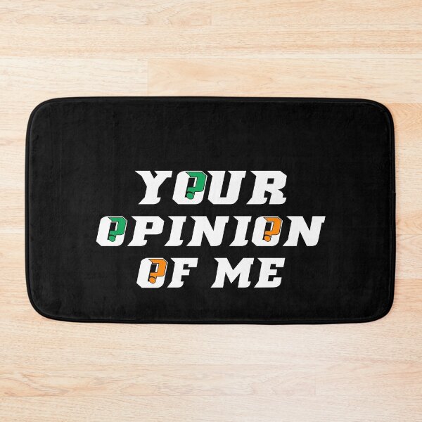Item preview, Your Opinion Of Me designed and sold by plussorn.