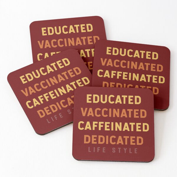 Item preview, Educated Vaccinated Caffeinated Dedicated Life Style Funny Quote designed and sold by Color-Sparkle.