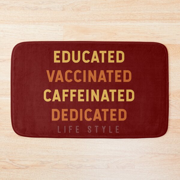 Item preview, Educated Vaccinated Caffeinated Dedicated Life Style Funny Quote designed and sold by Color-Sparkle.