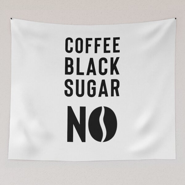 Item preview, Coffee Black Sugar No black coffee without sugar designed and sold by Zwuck.