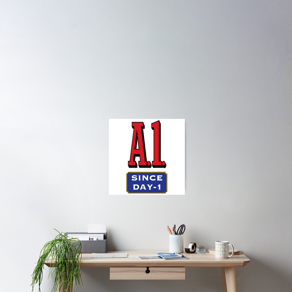 a1-since-day-1-poster-for-sale-by-guyblank-redbubble