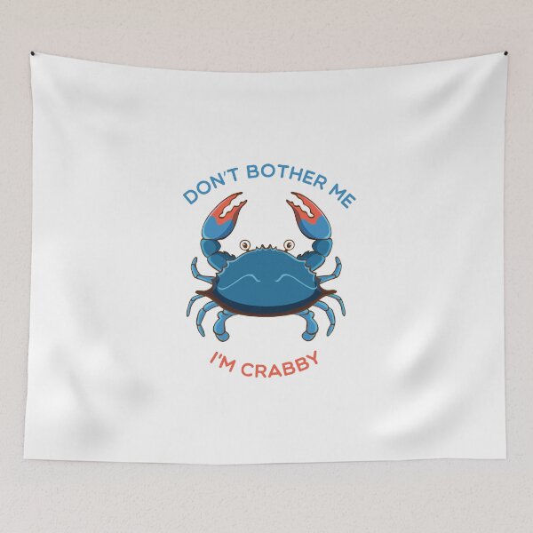 Item preview, Don't Bother Me I'm Crabby designed and sold by CoolThingss.