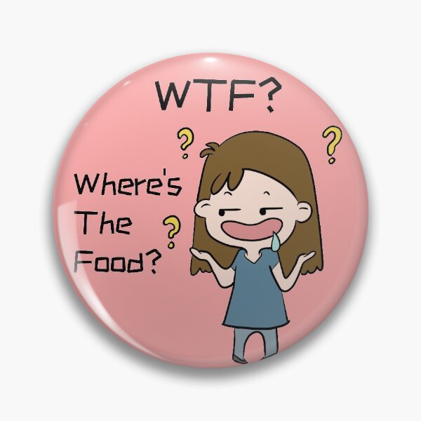 Item preview, Where is The Food? WTF? designed and sold by SillySylvie.