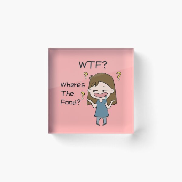 Item preview, Where is The Food? WTF? designed and sold by SillySylvie.
