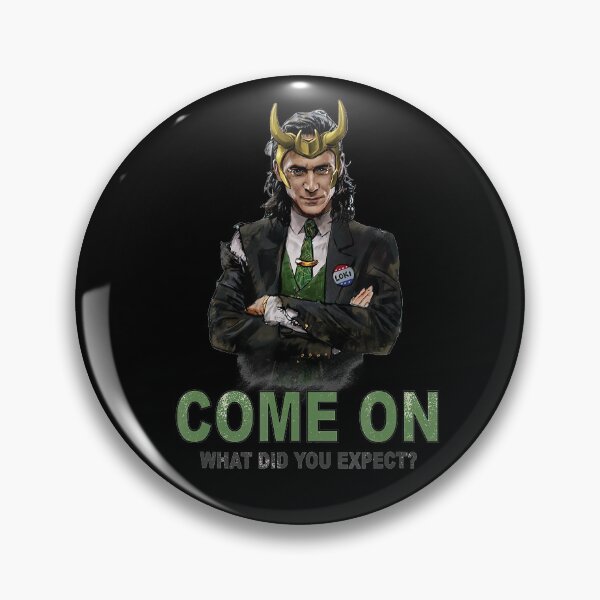 Item preview, Loki President Loki Come On What Did You Expect designed and sold by Meyer903.