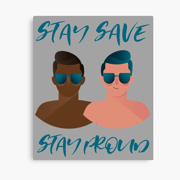 Item preview, Stay Save Stay Proud male couple designed and sold by Zwuck.