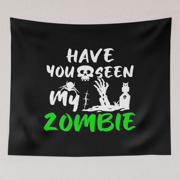Item preview, Have You Seen My Zombie designed and sold by plussorn.
