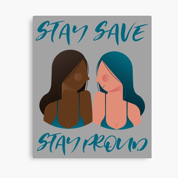 Item preview, Stay Save Stay Proud female couple designed and sold by Zwuck.