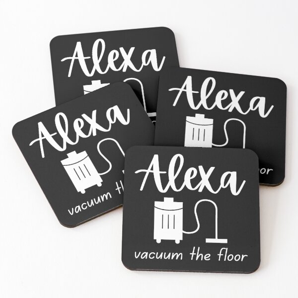 Item preview, Alexa - Vacuum The Floor White Text designed and sold by DWDiva.
