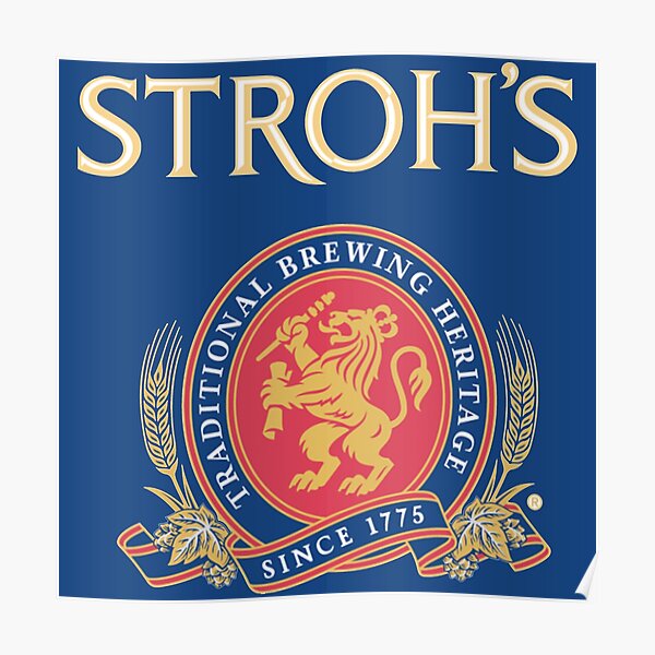 Stroh Brewery Company Poster