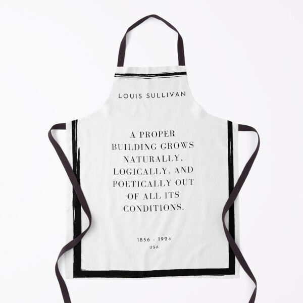 Item preview, A proper building grows naturally, logically, and poetically out of all its conditions, Louis Sullivan - Architecture Quote designed and sold by SLGA-Designs.
