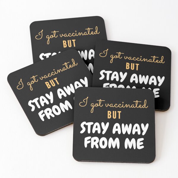 Item preview, I Got Vaccinated But STAY AWAY FROM ME designed and sold by The Singular Store.