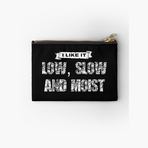 Item preview, I like it low slow and moist designed and sold by DesignsByRisa.