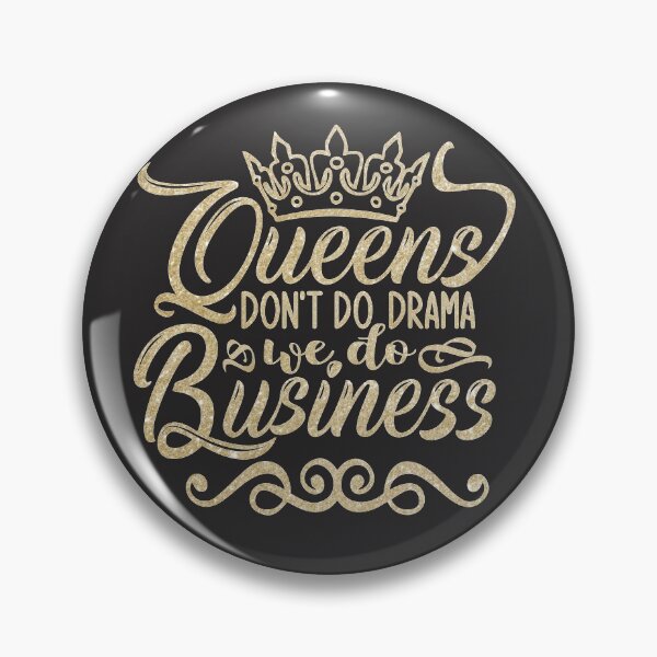 Item preview, Queens don't do  drama designed and sold by TheRightHonMP.
