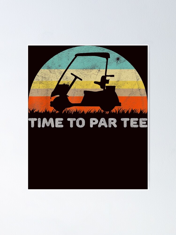 Thumbnail 1 of 3, Poster, Time To Par Tee designed and sold by nezymakeup.