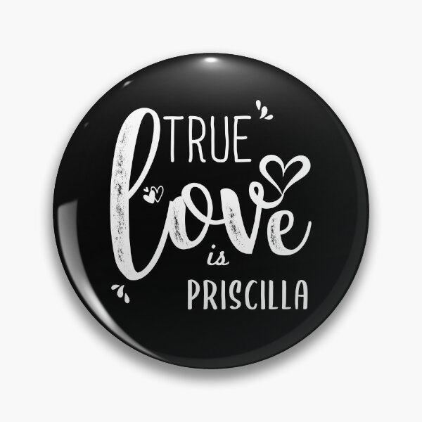 Item preview, Priscilla Name, True Love Priscilla Valentine's designed and sold by NamesZone.