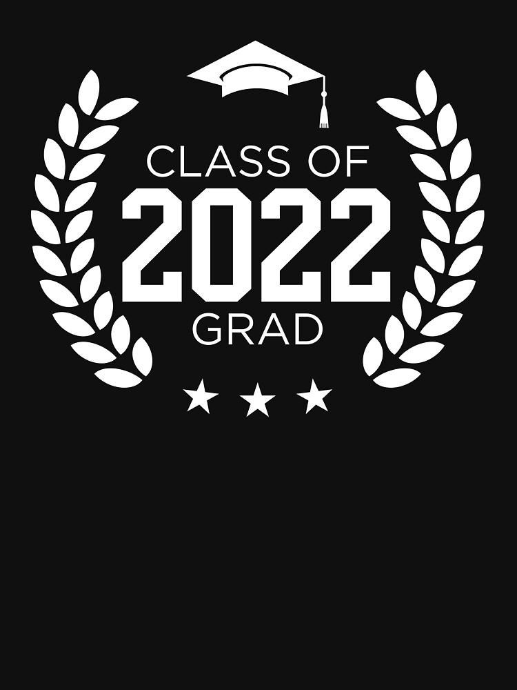 Class Of 2022 Graduation 2022 Seniors T Shirt For Sale By Brackerdesign Redbubble Class Of 6510