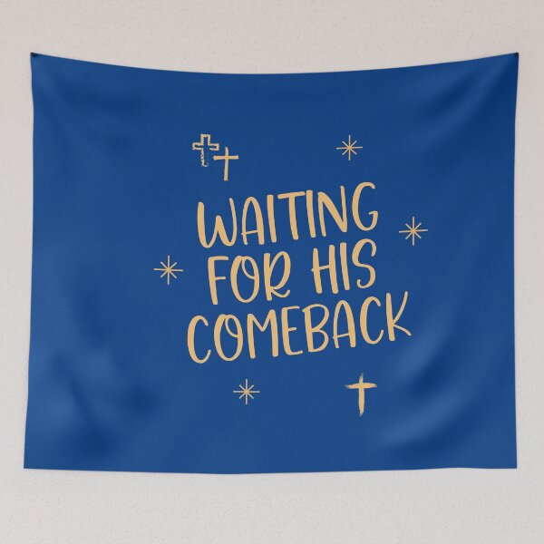 Item preview, Waiting for His Comeback designed and sold by SilkenDove.
