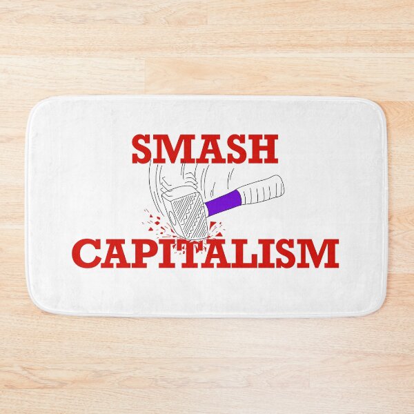 Item preview, Smash Capitalism designed and sold by MichellesMedArt.