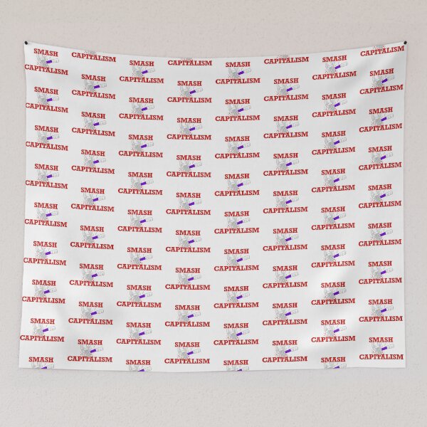 Item preview, Smash Capitalism designed and sold by MichellesMedArt.