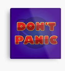 The Hitchhiker's Guide to the Galaxy - "Don't Panic" Metal Print