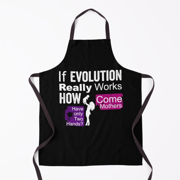 Item preview, if evolution really works, how come mothers have only two hands? designed and sold by HorizonDesignz.