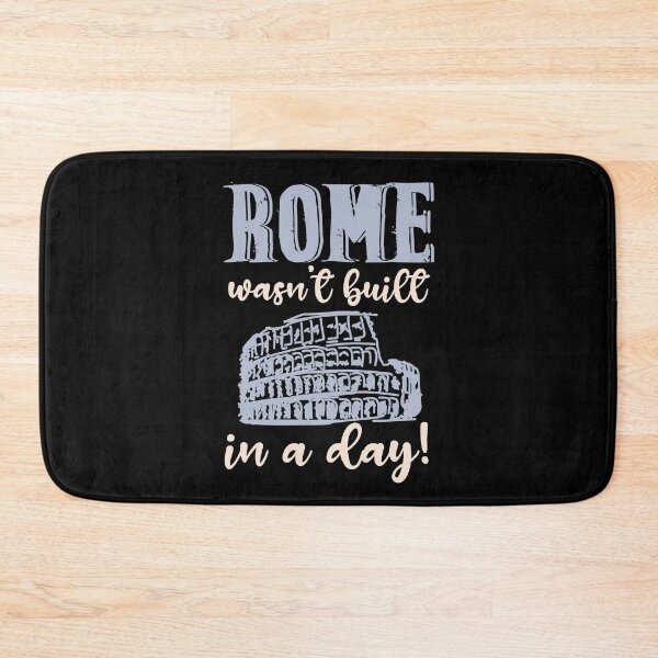 Item preview, Rome Wasn't Built In A Day (Dark) designed and sold by the-krisney-way.