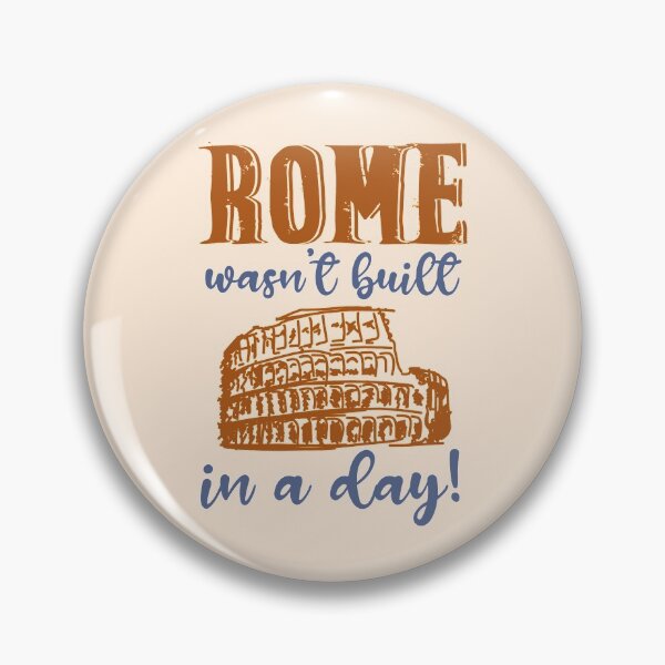 Item preview, Rome Wasn't Built In A Day (Dark) designed and sold by the-krisney-way.