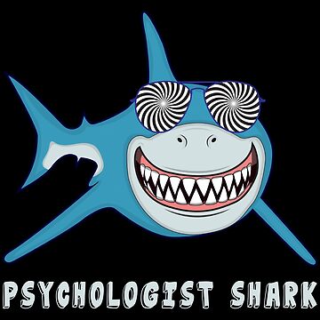 Psychologist Shark Therapy Psycho Psychology Hypnotize Hynosis Shark