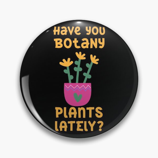 Item preview, Have you botany plants designed and sold by 1DaisyChainLane.