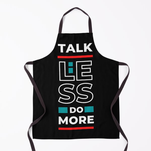 Item preview, Talk less do more designed and sold by blancheart1.