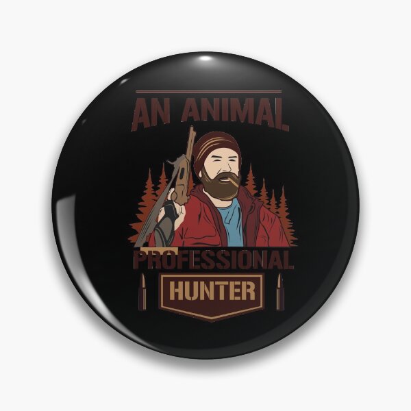 Item preview, An animal professional hunter - a hunter is not a killer designed and sold by johndesignwaves.