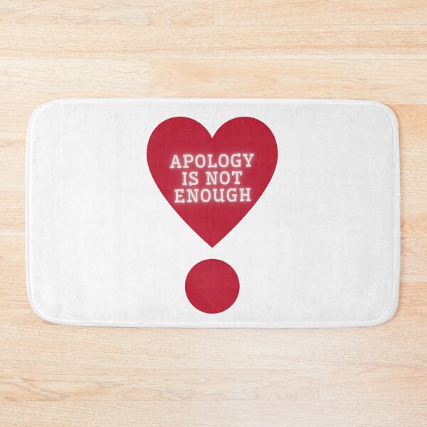 Item preview, Apology is not enough designed and sold by TheRightHonMP.