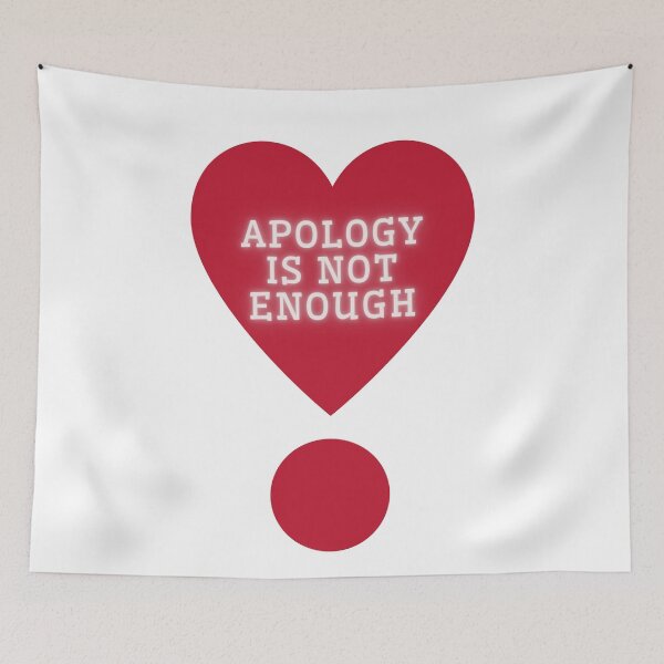Item preview, Apology is not enough designed and sold by TheRightHonMP.