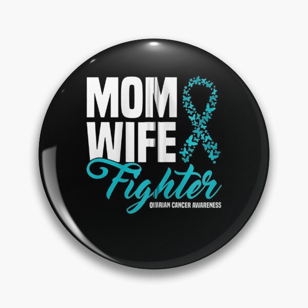 Item preview, Mom Wife Fighter Teal Ribbon Ovarian Cancer Awareness designed and sold by FelixRiojas.