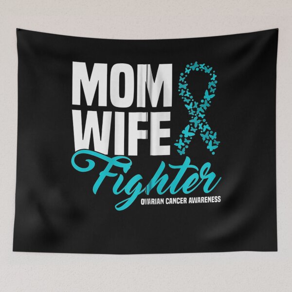 Item preview, Mom Wife Fighter Teal Ribbon Ovarian Cancer Awareness designed and sold by FelixRiojas.
