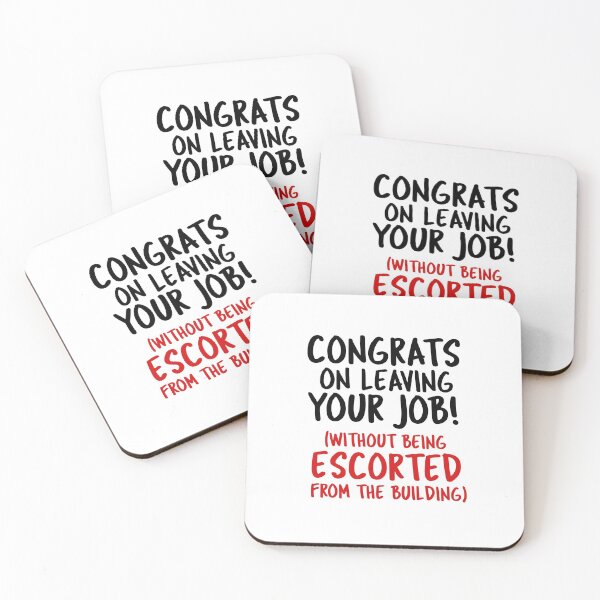 Item preview, Congratulations On Leaving Your Job Without Being Escorted From The Building designed and sold by TeesYouWant.