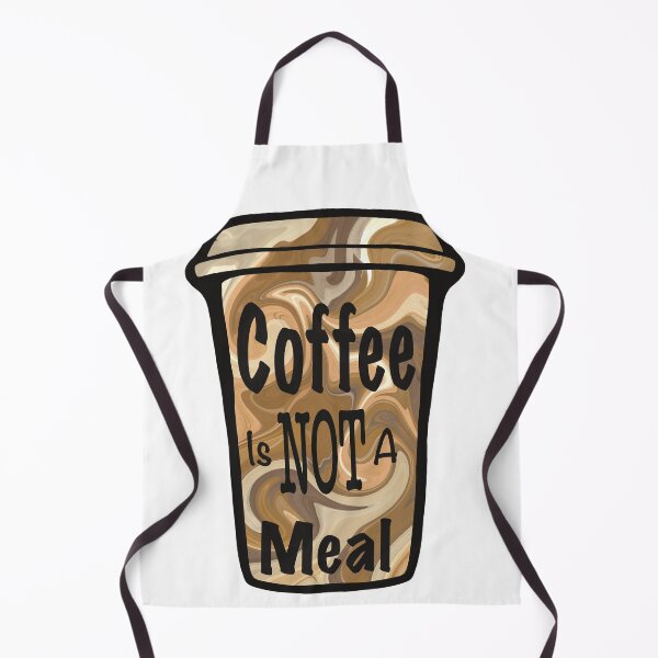 Item preview, Coffee is not a meal designed and sold by Almost Never.