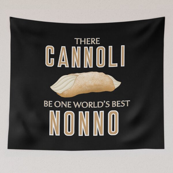 Item preview, There Cannoli Be One Best Nonno designed and sold by skyfire99.